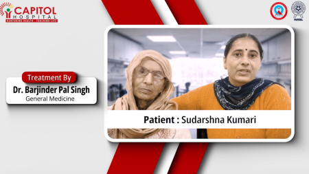 Patient Testimonial | From Care to Cure — A Journey of Healing at Capitol Hospital, Jalandhar